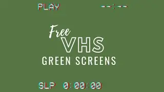 Aesthetic VHS Overlays Green Screens | Must Haves! 2020