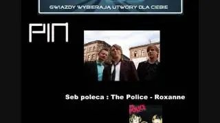 MiastoMuzyki-Gwiazdy wybierają utwory dla Ciebie-Zespół PIN: The Police: Roxanne