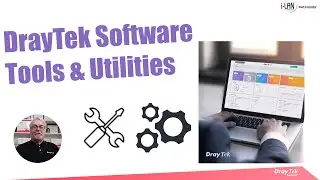 Webinar - DrayTek Software Tools & Utilities