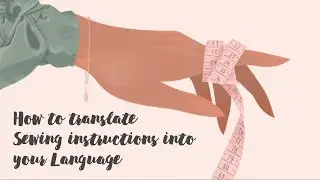 How to translate Sewing instructions (PDF file) into your language