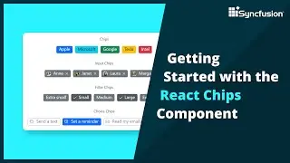 Getting Started with the React Chips Component