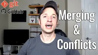 Beginner Git and GitHub #7 - Merging Branches and Handling Conflicts
