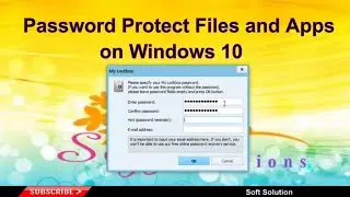 How to Password Protect Files and Apps on Windows 10