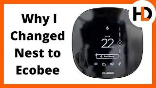 Ecobee Vs Nest Thermostat, Why I'm Glad I Changed