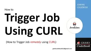 Jenkins 12 | Trigger Remote Jenkins Job using CURL