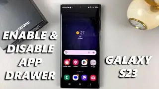 How To Enable / Disable Apps Screen (App Drawer) On Samsung Galaxy S23