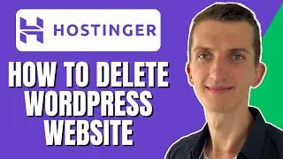 How To Delete WordPress Website From Hostinger (Step By Step)