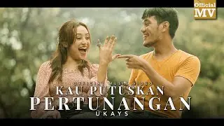 Ukays - Kau Putuskan Pertunangan (Official Music Video)