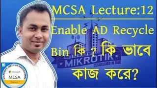 MCSA Lecture 12:Enable AD Recycle Bin and restore deleted objects on Windows Server 2016
