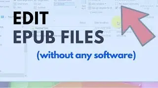 How to Edit ePub Files ( without any software )