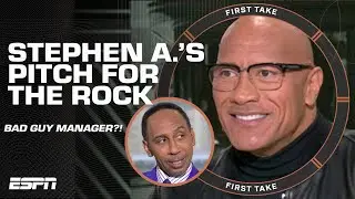 Stephen A.s pitch to be The Rocks BAD GUY MANAGER 🤝 | First Take