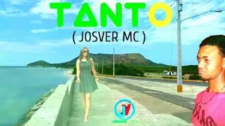 Tanto - JoSvEr Mc