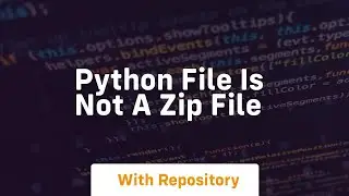 python file is not a zip file