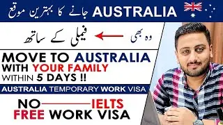 Move to Australia within 5 Days with Family - Australia Temporary Work Visa 2023 - Australia Visa