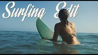 SURFING | Summer Edition | Edit 2K17.