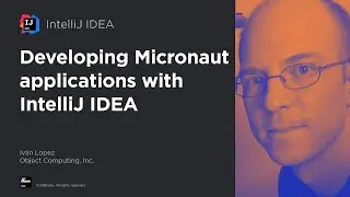 Developing Micronaut Applications with IntelliJ IDEA