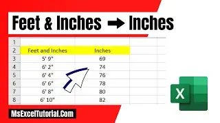 How to Convert Feet and Inches to Inches in Excel
