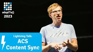 Lightning Talk: ACS Content Sync