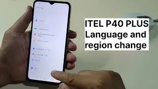 Itel P40 Plus Language and Region change 2024