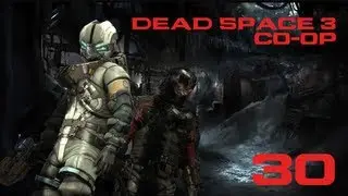 Dead Space 3 (Кооператив) - Часть 30 — Убей или будь убитым | Машина инопланетян