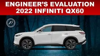 ENGINEERS EVALUATION OF THE 2022 INFINITI QX60 - FULL AUDIT