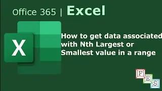 How to get the data associated with Nth Largest or Smallest value from  range in Excel - Office 365