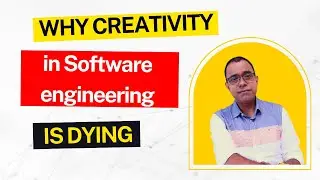 Why Creativity in Software Engineering is Dying