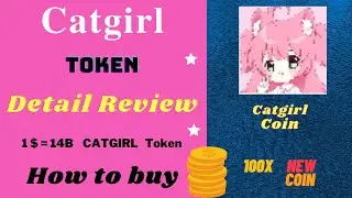 Catgirl Token Review in Details and how to buy | Catgirl Coin | Catgirl Crypto 💰 Currency