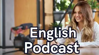 Learn English with podcast  conversation  |  eposide 17 | Podcast to improve english listening