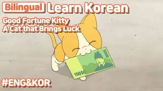 [ Bilingual ]  Good Fortune Kitty: A Cat that Brings Luck / Learn Korean with Jadoo