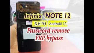 infinix Note 12  password remove | frp bypass android 13