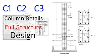 Full Structure Design Details for Columns | C1 - C2 - C3 | Spacing of Column 20 Feet |