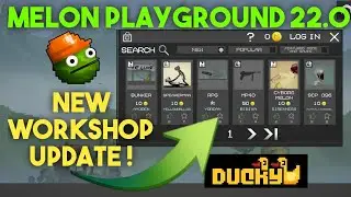 MELON PLAYGROUND 22.0 NEW UPDATE IN WORKSHOP IS FINALLY RELEASED | MELON PLAYGROUND