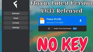 KEYLESS FLUXUS EXECUTOR MOBILE | Version 633 | 100% Working | No Crash and No Lag