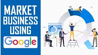 How To Market Your Business On Google For FREE! - 2024 Tutorial