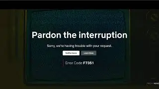 How To Resolve Netflix Error Code F7351 ?