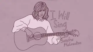 I Will Sing (Official Audio) - Sandra McCracken