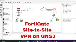 How to Configure Fortigate Site-to-Site VPN on gns3