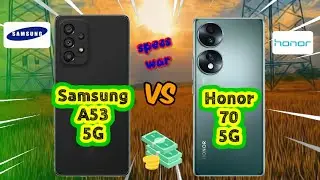 Samsung A53 5G vs Honor 70! Price and Specification Comparison