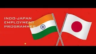 Work in Japan ( INDO-JAPAN EMPLOYMENT PROGRAMMES )