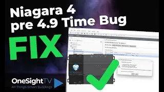FIX! Niagara 4 pre 4.9 Time Bug Fix