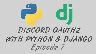 Discord OAuth2 Login w/ Python & Django - Ep. 7 - Checking Logged In Users & Saving to Session