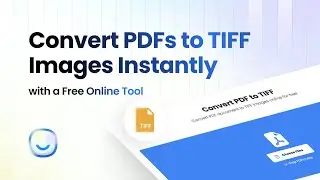 Convert PDFs to TIFF Images Instantly (with a Free Online Tool)