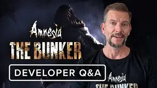 Amnesia: The Bunker | Developer Q&A