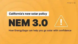 California's new solar policy: how to go solar with confidence