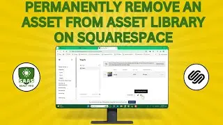 How to Permanently Remove an Asset From Asset Library On Squarespace