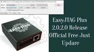 EasyJTAG Plus 2.0.2.0 Release Official Free Just Update Free No Money