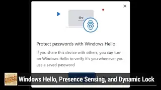 Windows Hello, Presence Sensing, and Dynamic Lock - Alternative Ways to Sign Into Windows