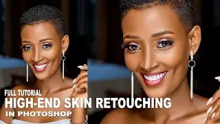 High-End Skin Retouching In Photoshop | Full Tutorial Every Step Explained | Frequency Separation