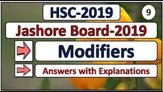 Modifiers|| HSC ||Jashore 2019 ||English 2nd Paper || Answer with Explanation || Mansura